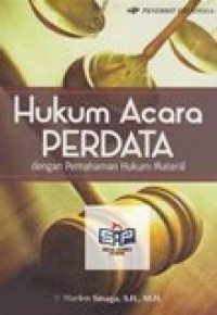 Hukum acara perdata dengan pemahaman hukum materiil