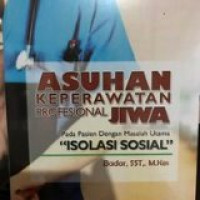 Asuhan keperawatan profesional jiwa pada pasien dengan masalah utama 