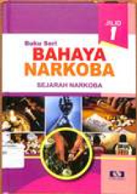 Buku seri bahaya narkoba: sejarah narkoba