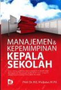 Manajemen dan kepemimpinan kepala sekolah