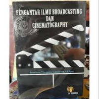 Pengantar ilmu broadcastingdan cinematography