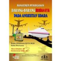 Manajemen penanganan barang-barang berbahaya pada angkutan udara