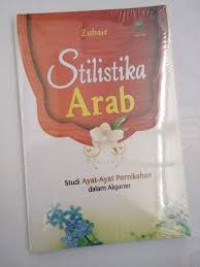 Stilistika arab: studi ayat-ayat pernikahan dalam Alquran