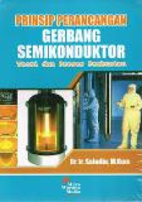 Prinsip perancangan gerbang semikonduktor: teori dan proses pembuatan