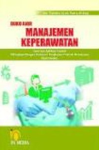 Buku ajar manajemen keperawatan