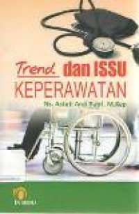 Trend dan issu keperawataan