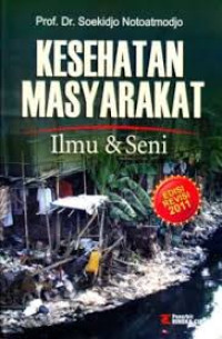 Kesehatan masyarakat: ilmu dan seni