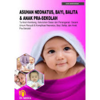 Asuhan Neonatus, Bayi, Balita, dan Anak Pra-Sekolah