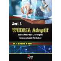 WCDMA Adaptif: Aplikasi Pada Jaringan Komunikasi Nirkabel
