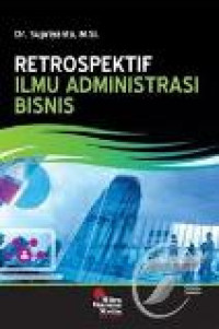 Retrospektif ilmu administrasi bisnis