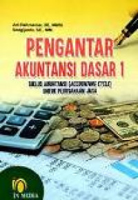 Pengantar akuntansi dasar 1: siklus akuntansi (accounting cycle) untuk perusahaan jasa