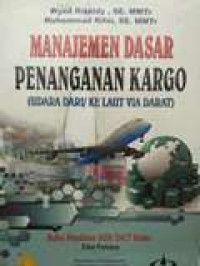 Manajemen dasar penanganan kargo: udara dari/ke laut via darat