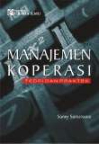 Manajemen koperasi: teori dan praktek