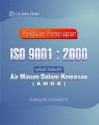 Panduan Penerapan ISO 9001 : 2000 untuk Industri Air Minum Dalam Kemasan (AMDK)