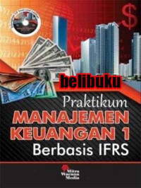 Praktikum manajemen keuangan 1 berbasis IFRS