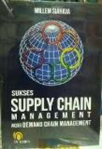 Sukses supply chain management: akses demand chain management