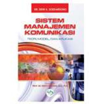 Sistem manajemen komunikasi: teori model, dan aplikasi