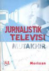 Jurnalistik televisi mutakhir