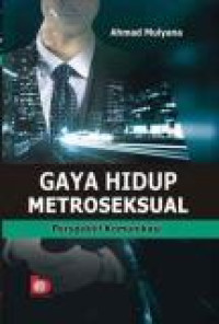 Gaya hidup metroseksual: perspektif komunikasi