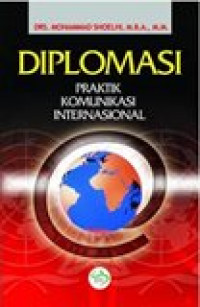 Diplomasi praktik komunikasi internasional