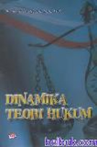 Dinamika teori hukum