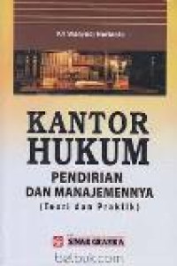 Kantor hukum pendirian dan manajemennya: teori dan praktik