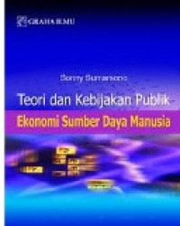 Teori dan kebijakan publik: ekonomi sumber daya manusia