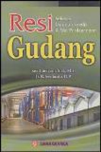 Resi gudang: sebagai jaminan kredit dan alat perdagangan