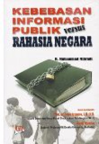 Kebebasan informasi publik versus rahasia negara