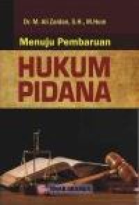 Menuju pembaruan hukum pidana