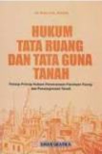 Hukum tata ruang dan tata guna tanah