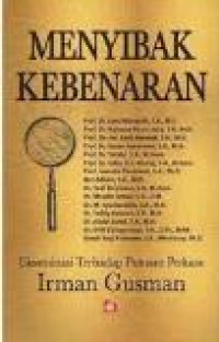 Menyibak kebenaran: eksaminasi terhadap putusan perkara