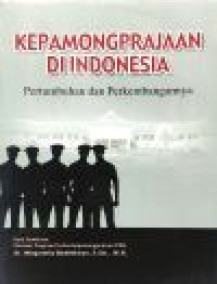 Kepamongprajaan di Indonesia: pertumbuhan dan perkembangannya