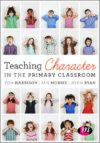 Teaching character in the primary classroom