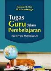 Tugas guru dalam pembelajaran: aspek yang memengaruhi