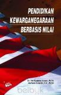 Pendidikan kewarganegaraan berbasis nilai