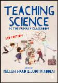 Teaching science in the primary classroom