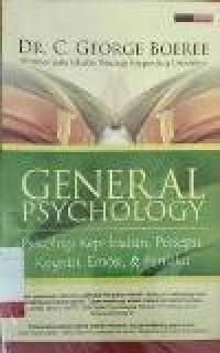 General psychology: psikologi kepribadian, persepsi, kognisi, emosi, dan perilaku