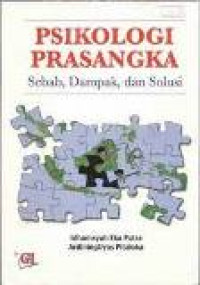 Psikologi prasangka: sebab, dampak dan solusi