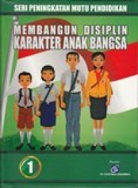 Membangun displin karakter anak bangsa