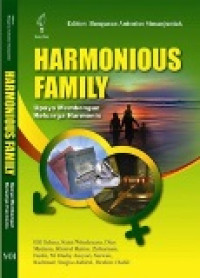 Harmonious family: upaya membangun keluarga harmonis