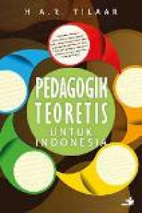 Pedagogik teoretis untuk Indonesia