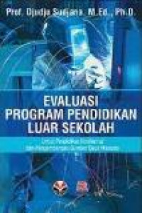 Evaluasi program pendidikan luar sekolah: untuk pendidikan nonformal dan pengembangan sumber daya manusia