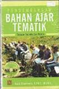 Pengembangan bahan ajar tematik: tinjauan teoretis dan praktik