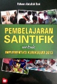 Pembelajaran saintifik untuk implementasi kurikulum 2013