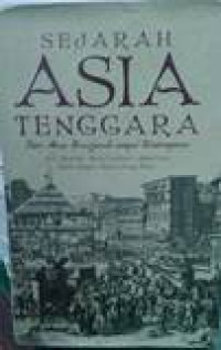 Sejarah asia tenggara: dari masa prasejarah sampai kontemporer