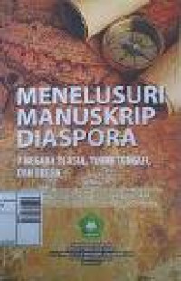 Menelusuri manuskrip diaspora: 7 negara di Asia, Timur Tengah, dan Eropa