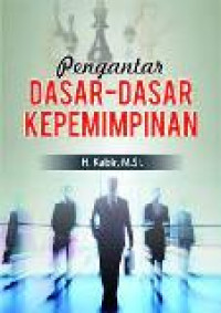 Pengantar dasar-dasar kepemimpinan