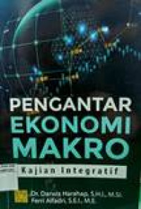 Pengantar ekonomi makro: kajian integratif