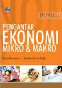 Pengantar ekonomi mikro dan makro